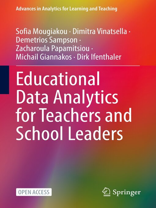 Title details for Educational Data Analytics for Teachers and School Leaders by Sofia Mougiakou - Available